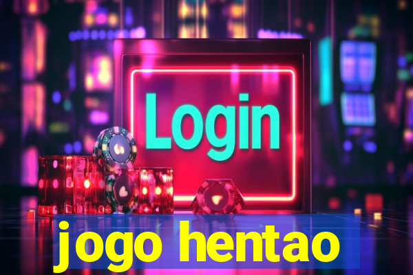 jogo hentao